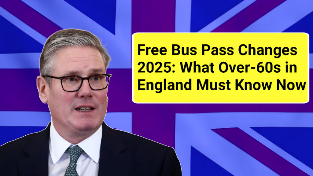 Free Bus Pass Changes 2025
