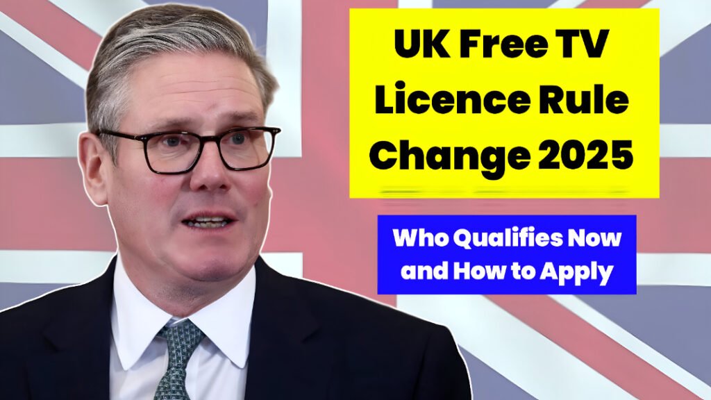 UK Free TV Licence Rule Change 2025