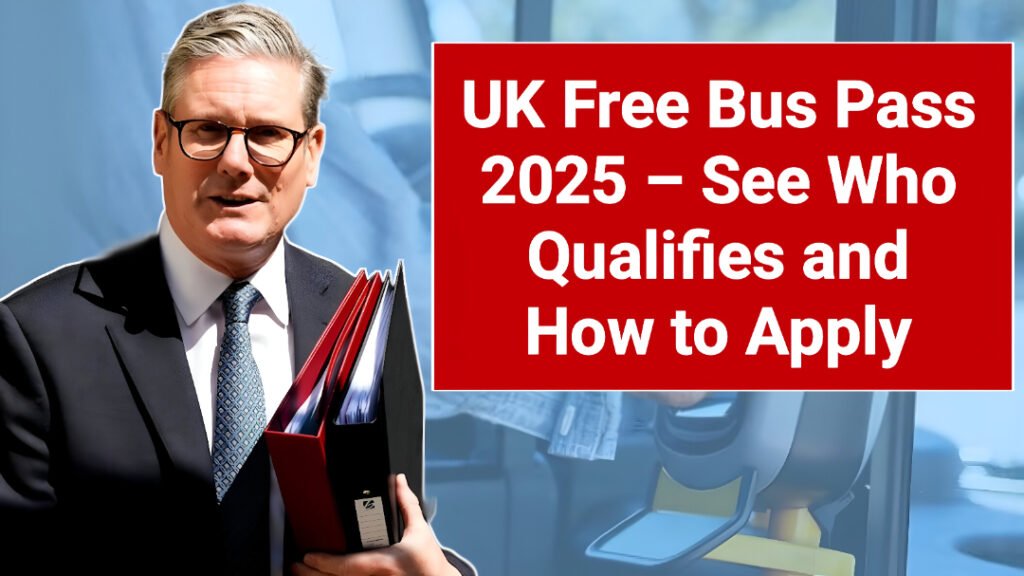 UK Free Bus Pass 2025